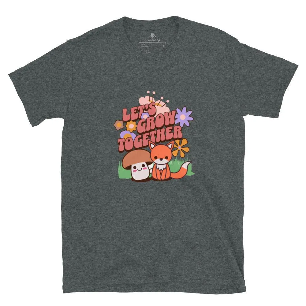 Let's Grow Together | Unisex Soft Style T-Shirt