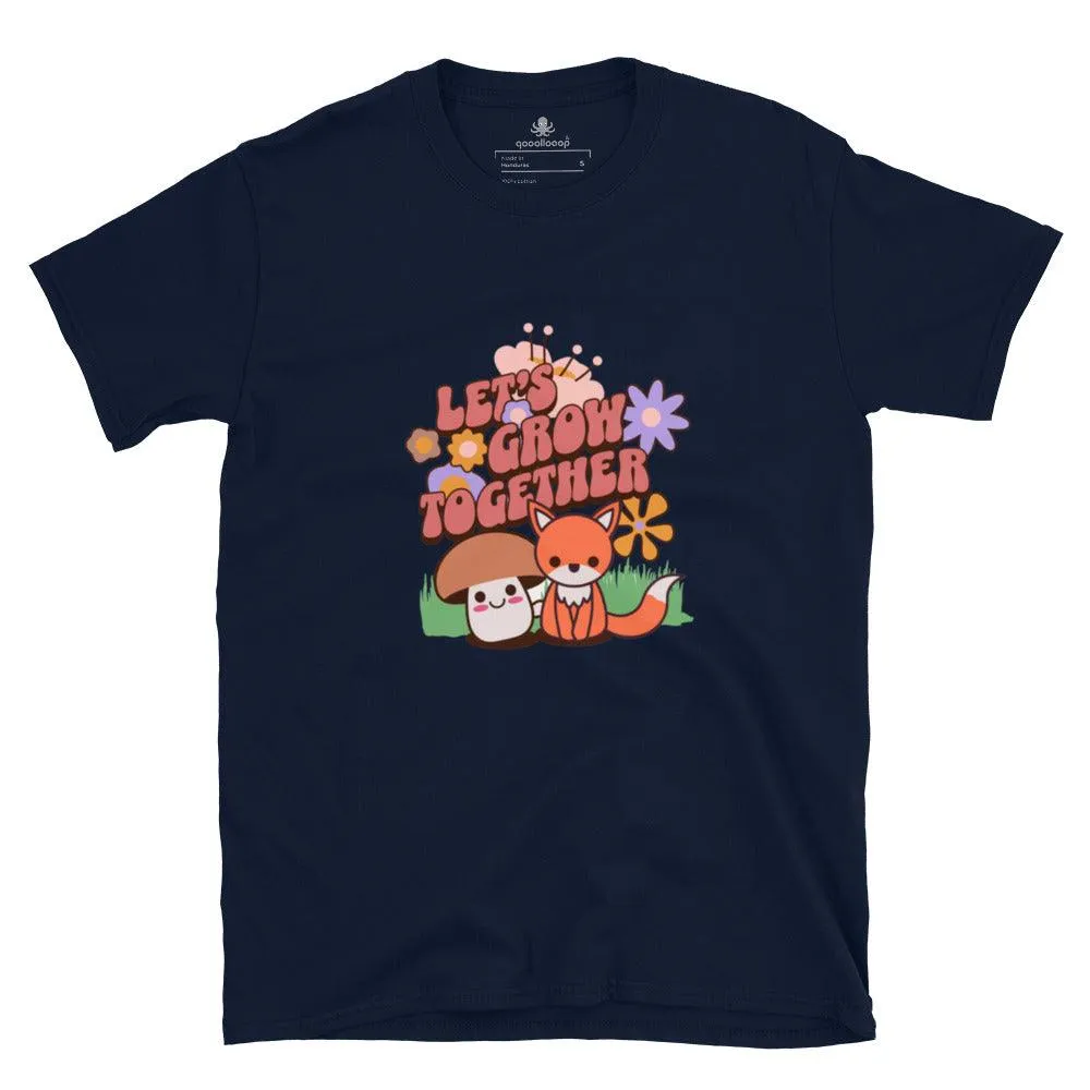 Let's Grow Together | Unisex Soft Style T-Shirt