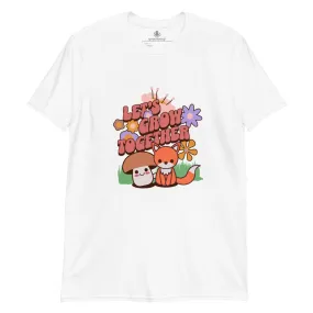 Let's Grow Together | Unisex Soft Style T-Shirt