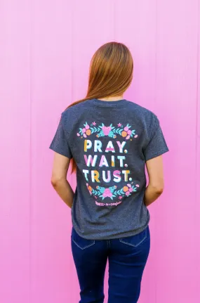 Pray Wait Trust
